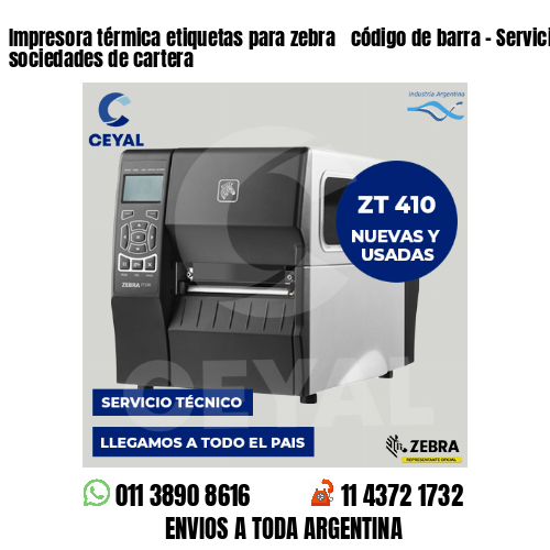 Impresora térmica etiquetas para zebra  código de barra – Servicios de sociedades de cartera